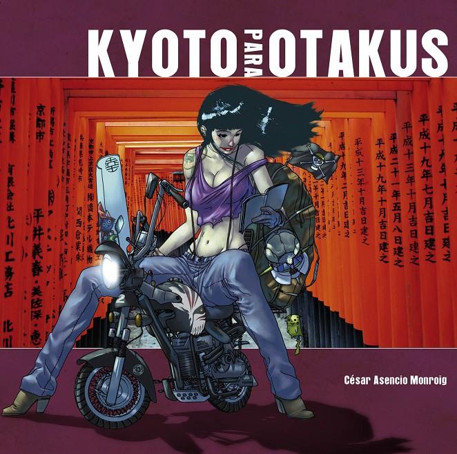 KYOTO PARA OTAKUS | 9788415201656 | ASENCIO, CESAR | Galatea Llibres | Llibreria online de Reus, Tarragona | Comprar llibres en català i castellà online