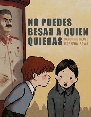 NO PUEDES BESAR A QUIEN QUIERAS | 9788415724773 | REVEL, SANDRINE/SOWA, MARZENA | Galatea Llibres | Llibreria online de Reus, Tarragona | Comprar llibres en català i castellà online