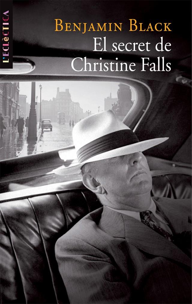 SECRET DE CHRISTINE FALLS, EL | 9788498242065 | BLACK, BENJAMIN | Galatea Llibres | Librería online de Reus, Tarragona | Comprar libros en catalán y castellano online