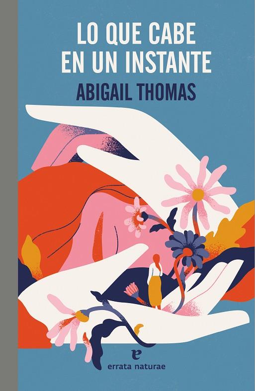 LO QUE CABE EN UN INSTANTE | 9788419158765 | THOMAS, ABIGAIL | Galatea Llibres | Llibreria online de Reus, Tarragona | Comprar llibres en català i castellà online