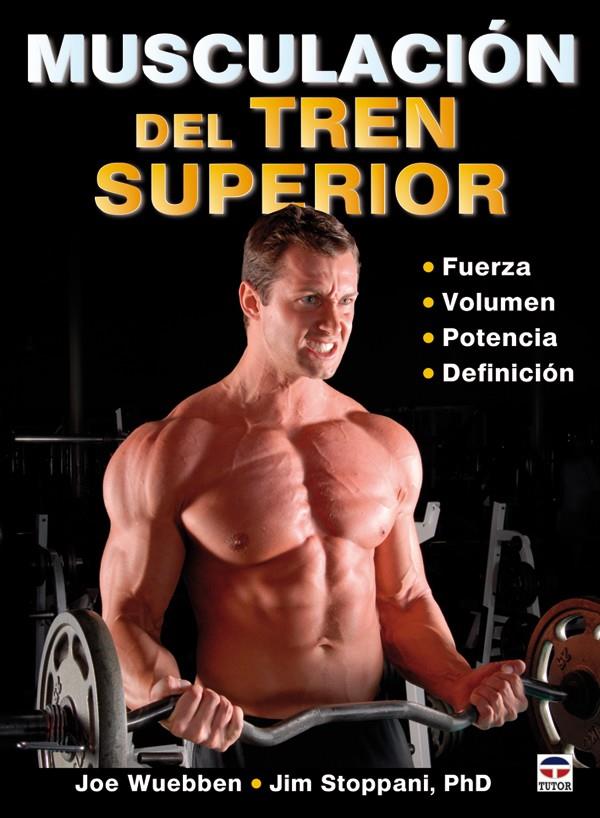 MUSCULACION DEL TREN SUPERIOR | 9788479028251 | WUEBBEN/STOPPANI | Galatea Llibres | Llibreria online de Reus, Tarragona | Comprar llibres en català i castellà online