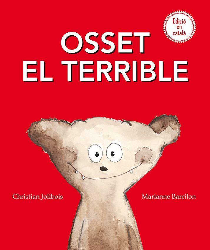 OSSET EL TERRIBLE | 9788491450641 | JOLIBOIS, CHRISTIAN | Galatea Llibres | Llibreria online de Reus, Tarragona | Comprar llibres en català i castellà online