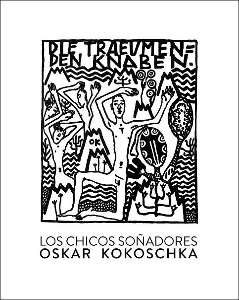 LOS CHICOS SOñADORES | 9788416529476 | KOKOSCHKA, OSKAR | Galatea Llibres | Llibreria online de Reus, Tarragona | Comprar llibres en català i castellà online