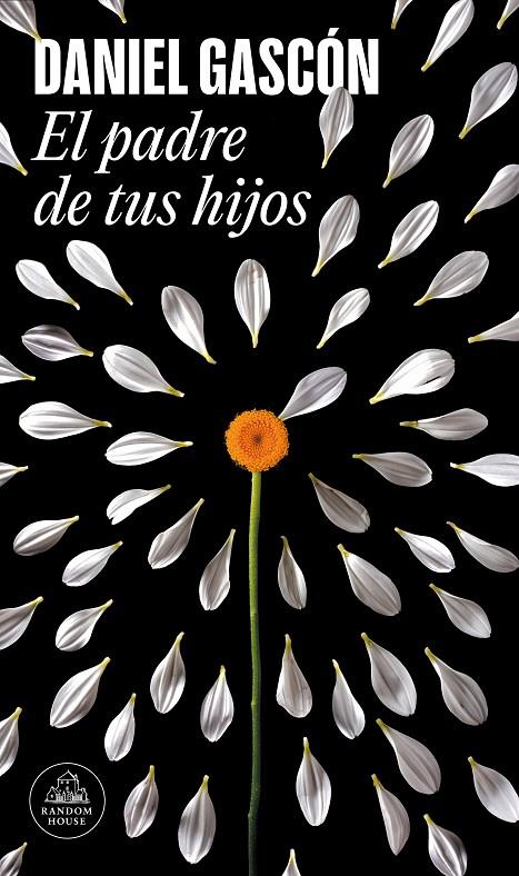 EL PADRE DE TUS HIJOS | 9788439741794 | GASCÓN, DANIEL | Galatea Llibres | Librería online de Reus, Tarragona | Comprar libros en catalán y castellano online