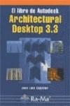 ARCHITECTURAL DESKTOP 3.3 | 9788478975181 | COGOLLOR, JOSE LUIS | Galatea Llibres | Llibreria online de Reus, Tarragona | Comprar llibres en català i castellà online