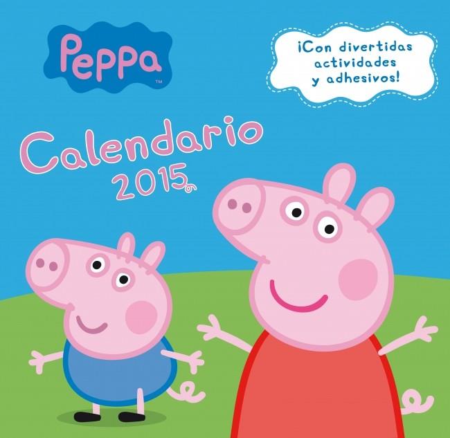 CALENDARIO PEPPA PIG 2015 | 9788401906930 | Galatea Llibres | Llibreria online de Reus, Tarragona | Comprar llibres en català i castellà online