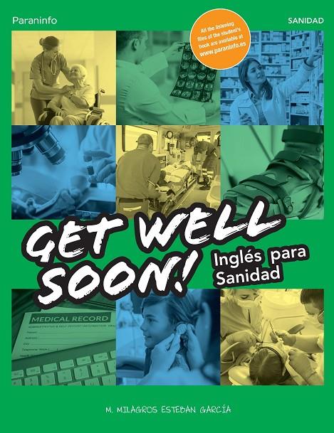 GET WELL SOON! INGLÉS PARA SANIDAD | 9788428344487 | ESTEBAN, MARÍA DE LOS MILAGROS | Galatea Llibres | Llibreria online de Reus, Tarragona | Comprar llibres en català i castellà online