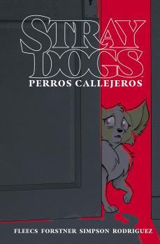 STRAY DOGS PERROS CALLEJEROS | 9788467955279 | FLEECS, TONY / FORSTNER, TRISH | Galatea Llibres | Llibreria online de Reus, Tarragona | Comprar llibres en català i castellà online