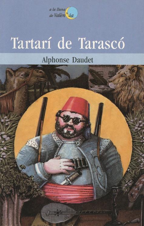 TARTARI DE TARASCO | 9788476602355 | DAUDET, ALPHONSE | Galatea Llibres | Librería online de Reus, Tarragona | Comprar libros en catalán y castellano online