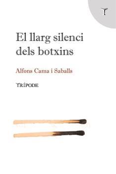 EL LLARG SILENCI DELS BOTXINS | 9788412235128 | CAMA SABALLS, ALFONS | Galatea Llibres | Llibreria online de Reus, Tarragona | Comprar llibres en català i castellà online