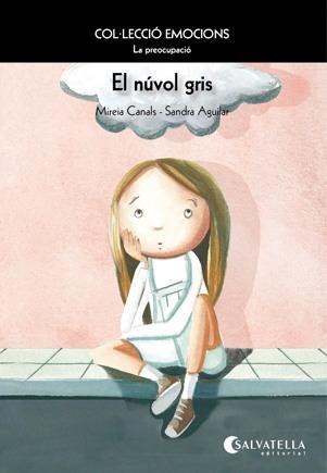 NUVOL GRIS, EL | 9788484126294 | CANALS, MIREIA | Galatea Llibres | Librería online de Reus, Tarragona | Comprar libros en catalán y castellano online