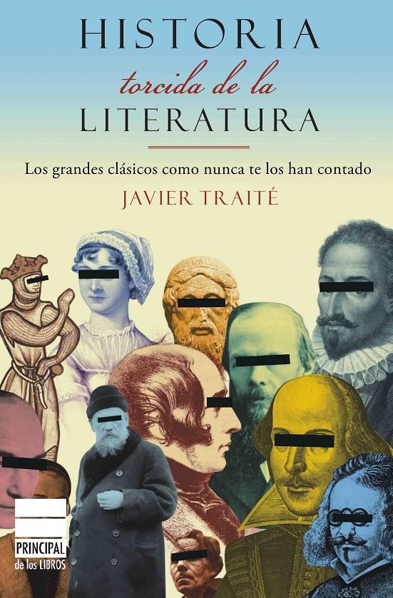 HISTORIA TORCIDA DE LA LITERATURA | 9788493831639 | TRAITE, JAVIER | Galatea Llibres | Llibreria online de Reus, Tarragona | Comprar llibres en català i castellà online