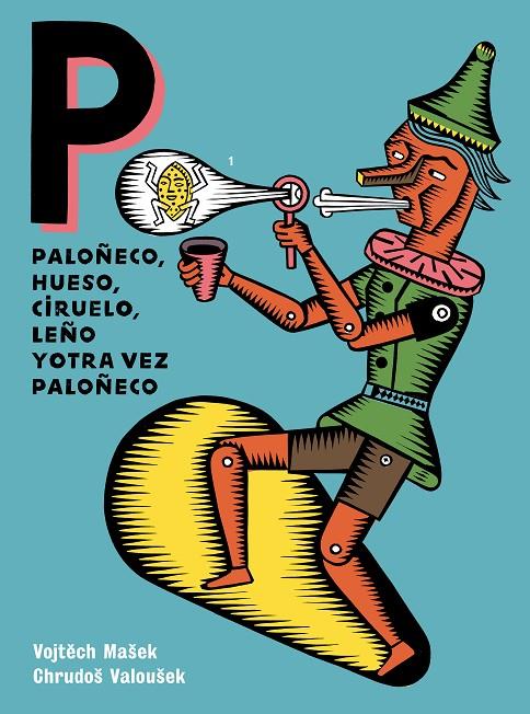 PALOÑECO, HUESO, CIRUELO, LEÑO Y OTRA VEZ PALOÑECO | 9788418690440 | VALOUŠEK, CHRUDOŠ/MAŠEK, VOJTECH | Galatea Llibres | Llibreria online de Reus, Tarragona | Comprar llibres en català i castellà online