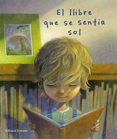 EL LLIBRE QUE SE SENTIA SOL | 9788426139252 | BERNHEIMER, KATE : SHEBAN, CHRIS | Galatea Llibres | Llibreria online de Reus, Tarragona | Comprar llibres en català i castellà online