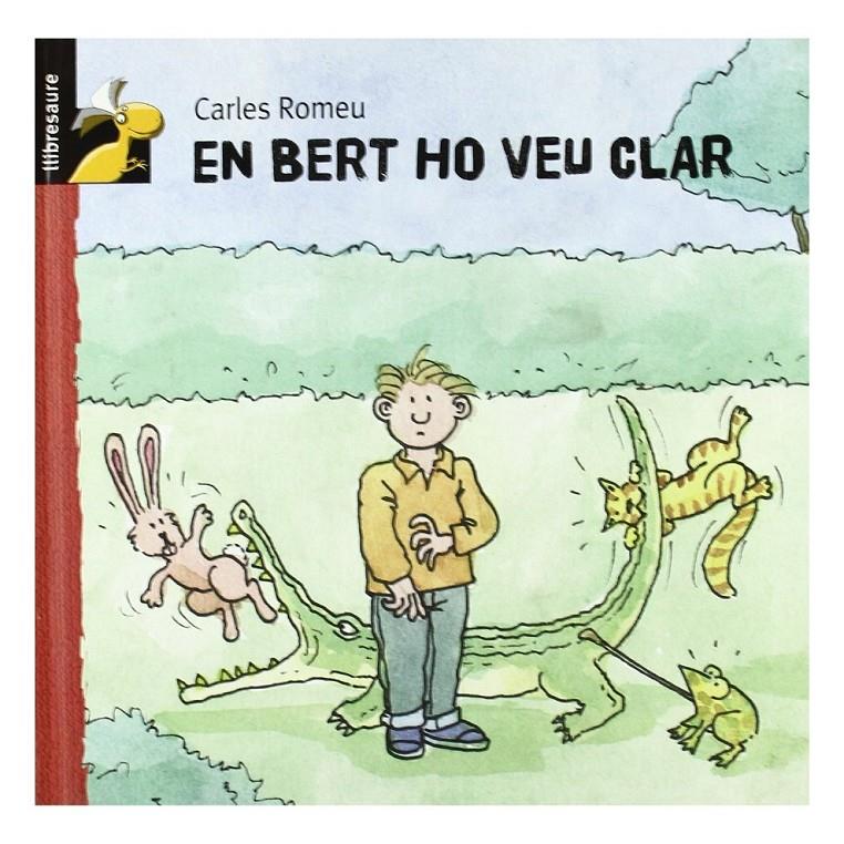 BERT HO VEU CLAR | 9788479421465 | ROMEU MULLER, CARLOS (1948- ) | Galatea Llibres | Llibreria online de Reus, Tarragona | Comprar llibres en català i castellà online