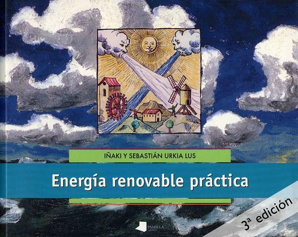 ENERGIA RENOVABLE PRACTICA | 9788476813751 | URKIA, IÑAKI Y SEBASTIAN | Galatea Llibres | Librería online de Reus, Tarragona | Comprar libros en catalán y castellano online