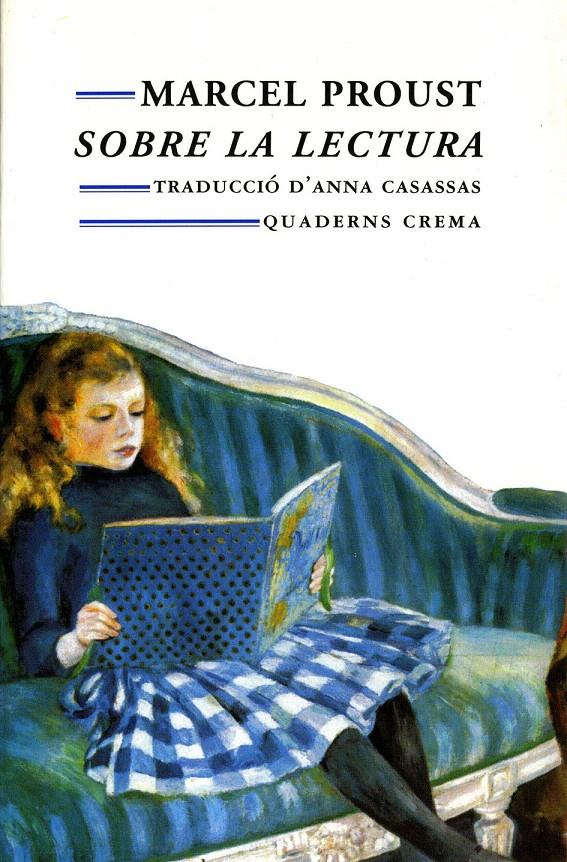 MARCEL PROUST SOBRE LA LECTURA | 9788477271666 | CASASSAS, ANNA | Galatea Llibres | Librería online de Reus, Tarragona | Comprar libros en catalán y castellano online