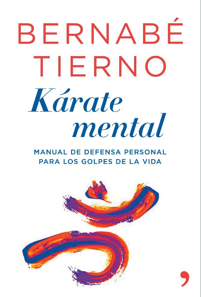 KÁRATE MENTAL | 9788499982854 | TIERNO, BERNABÉ | Galatea Llibres | Llibreria online de Reus, Tarragona | Comprar llibres en català i castellà online