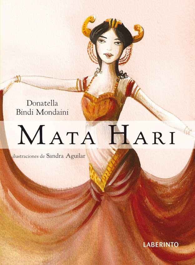 MATA HARI | 9788484833307 | BINDI MONDAINE, DONATELLA | Galatea Llibres | Llibreria online de Reus, Tarragona | Comprar llibres en català i castellà online