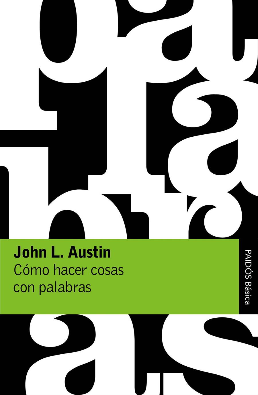 CÓMO HACER COSAS CON PALABRAS | 9788449332180 | AUSTIN, JOHN | Galatea Llibres | Llibreria online de Reus, Tarragona | Comprar llibres en català i castellà online