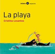 LA PLAYA | 9788424638368 | LOSANTOS SISTACH, CRISTINA | Galatea Llibres | Llibreria online de Reus, Tarragona | Comprar llibres en català i castellà online