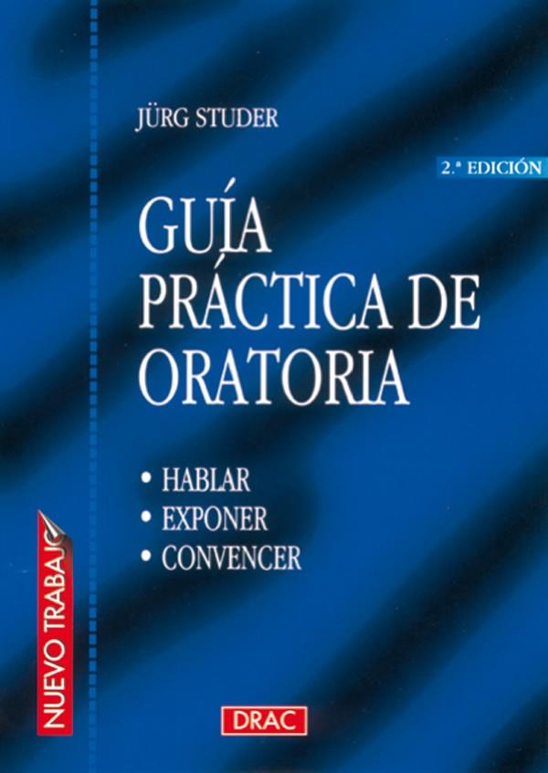 GUIA PRACTICA DE ORATORIA | 9788488893666 | STUDER, JURG | Galatea Llibres | Llibreria online de Reus, Tarragona | Comprar llibres en català i castellà online