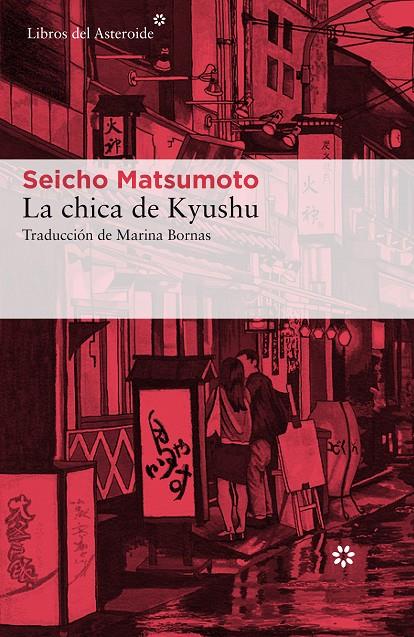 LA CHICA DE KYUSHU | 9788417007041 | MATSUMOTO, SEICHO | Galatea Llibres | Llibreria online de Reus, Tarragona | Comprar llibres en català i castellà online