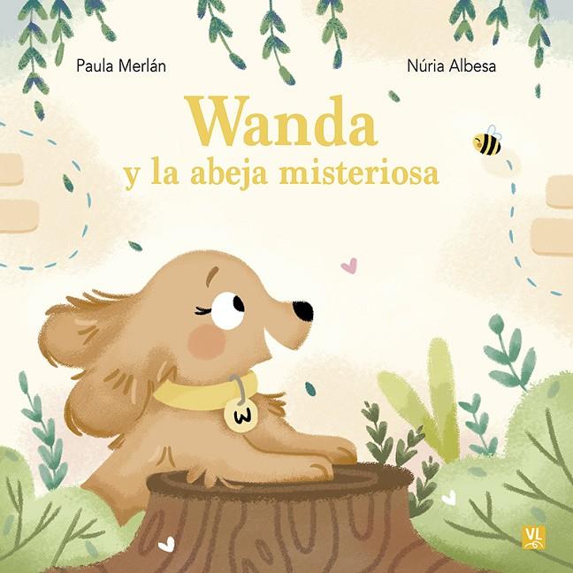 WANDA Y LA ABEJA MISTERIOSA | 9788427148871 | MERLÁN, PAULA/ALBESA, NURIA | Galatea Llibres | Llibreria online de Reus, Tarragona | Comprar llibres en català i castellà online