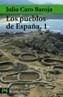 PUEBLOS DE ESPAÑA, 1, LOS | 9788420678610 | CARO BAROJA, JULIO | Galatea Llibres | Llibreria online de Reus, Tarragona | Comprar llibres en català i castellà online