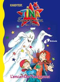 ENCANTERI FANTASMA, L'. TINA SUPREBRUIXA | 9788483040072 | KNISTER | Galatea Llibres | Llibreria online de Reus, Tarragona | Comprar llibres en català i castellà online