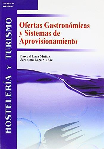 OFERTAS GASTRONOMICAS Y SISTEMAS DE APROVISIONAMIENTO | 9788497323635 | LAZA MUÑOZ, PASCUAL | Galatea Llibres | Llibreria online de Reus, Tarragona | Comprar llibres en català i castellà online