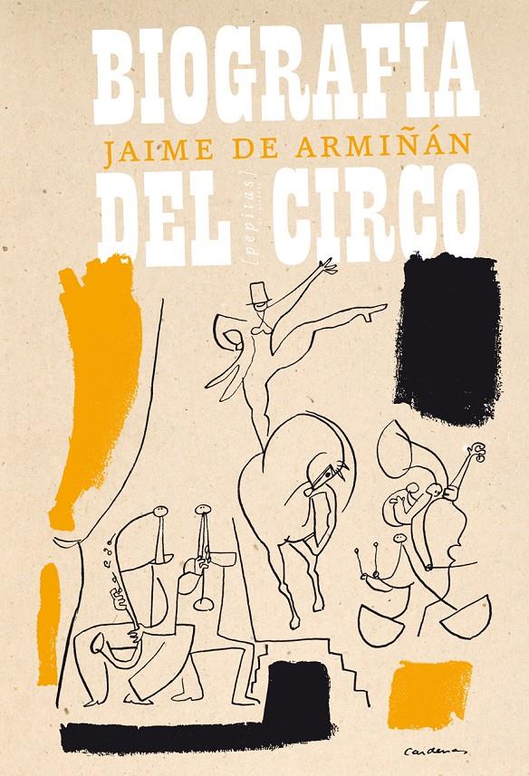 BIOGRAFÍA DEL CIRCO | 9788415862277 | ARMIÑÁN, JAIME DE | Galatea Llibres | Llibreria online de Reus, Tarragona | Comprar llibres en català i castellà online