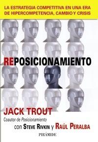 REPOSICIONAMIENTO | 9788436824278 | TROUT, JACK/RIVKIN, STEVE/PERALBA, RAÚL | Galatea Llibres | Llibreria online de Reus, Tarragona | Comprar llibres en català i castellà online