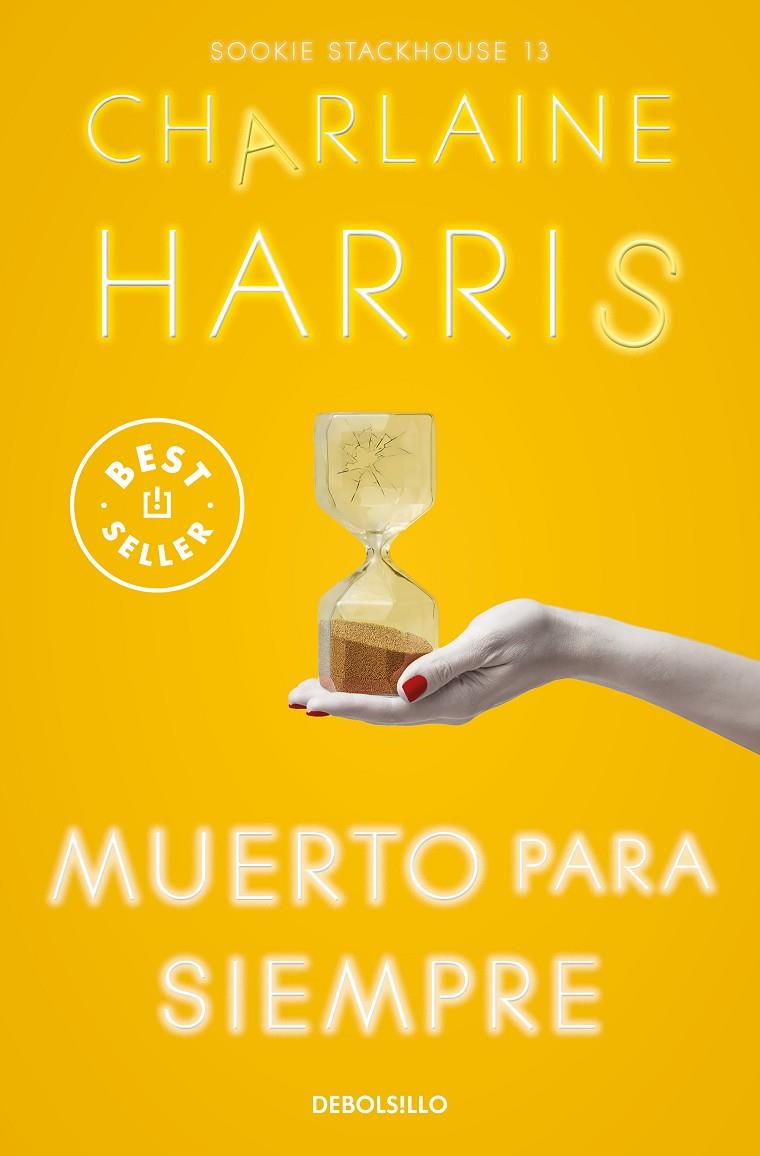 MUERTO PARA SIEMPRE (SOOKIE STACKHOUSE 13) | 9788466371162 | HARRIS, CHARLAINE | Galatea Llibres | Llibreria online de Reus, Tarragona | Comprar llibres en català i castellà online