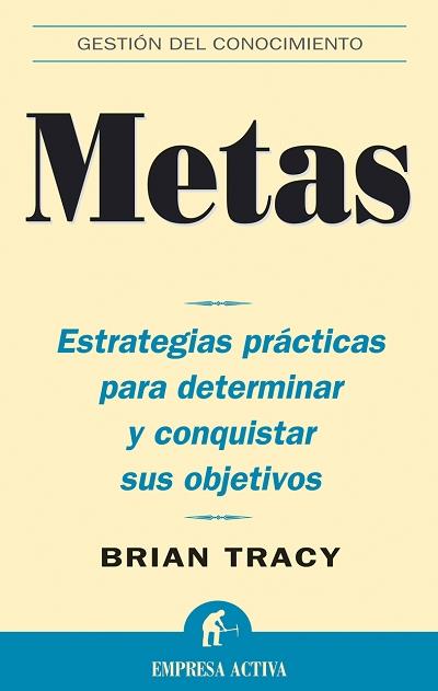 METAS | 9788495787590 | TRACY, BRIAN | Galatea Llibres | Librería online de Reus, Tarragona | Comprar libros en catalán y castellano online