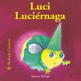 LUCI LUCIERNAGA | 9788498010428 | KRINGS, ANTOON | Galatea Llibres | Llibreria online de Reus, Tarragona | Comprar llibres en català i castellà online