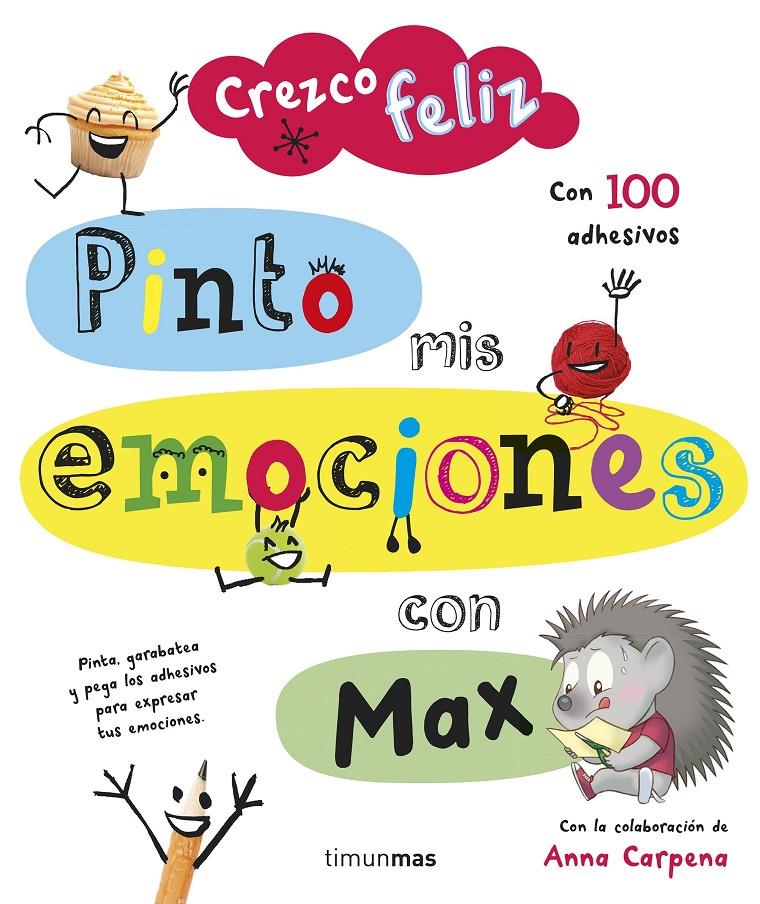 CREZCO FELIZ. PINTO MIS EMOCIONES CON MAX | 9788408142638 | Galatea Llibres | Llibreria online de Reus, Tarragona | Comprar llibres en català i castellà online