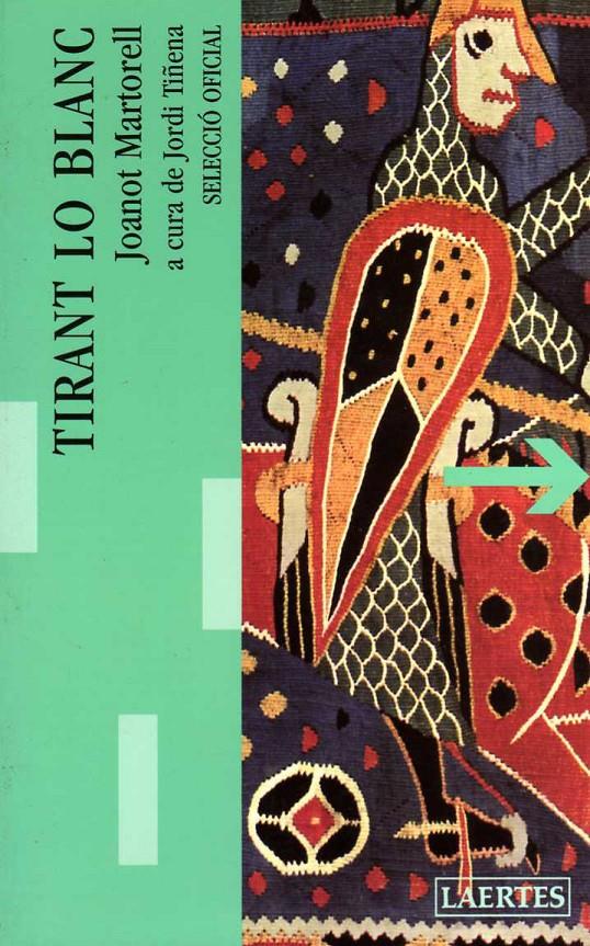 TIRANT LO BLANC (BLAU) SEL OFICIAL CAT ANTIC | 9788475843902 | MARTORELL,JOANOT | Galatea Llibres | Llibreria online de Reus, Tarragona | Comprar llibres en català i castellà online