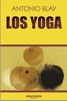 LOS YOGA | 9788494847172 | BLAY FONTCUBERTA, ANTONIO | Galatea Llibres | Llibreria online de Reus, Tarragona | Comprar llibres en català i castellà online