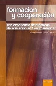 FORMACION Y COOPERACION : UNA EXPERIENCIA DE PRACTICAS DE ED | 9788480639132 | CARBONELL SEBARROJA, JAUME | Galatea Llibres | Llibreria online de Reus, Tarragona | Comprar llibres en català i castellà online