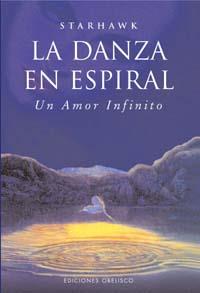 DANZA EN ESPIRAL, LA | 9788477209614 | STARHAWK | Galatea Llibres | Librería online de Reus, Tarragona | Comprar libros en catalán y castellano online