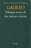 GALILEO. DIÁLOGOS ACERCA DE DOS NUEVAS CIENCIAS | 9789500392136 | GALILEI, GALILEO | Galatea Llibres | Librería online de Reus, Tarragona | Comprar libros en catalán y castellano online
