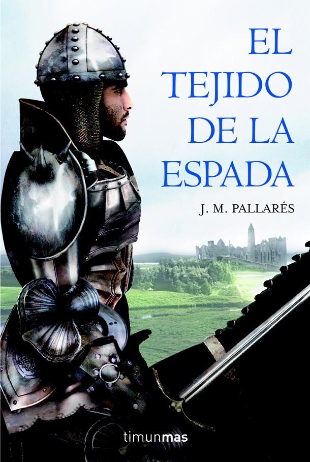 TEJIDO DE LA ESPADA, EL | 9788448036553 | PALLARES, J.M. | Galatea Llibres | Llibreria online de Reus, Tarragona | Comprar llibres en català i castellà online