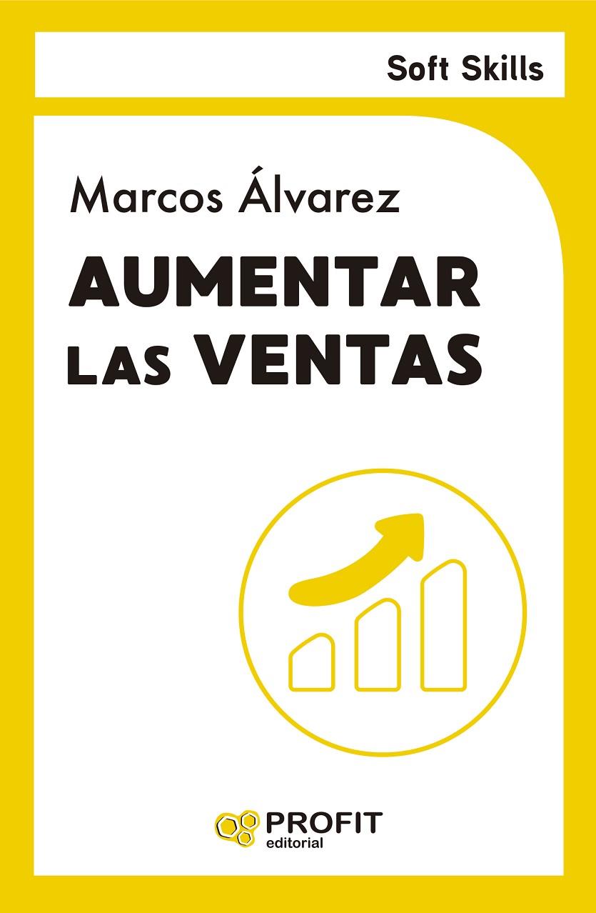 AUMENTAR LAS VENTAS | 9788410235687 | ÁLVAREZ, MARCOS | Galatea Llibres | Librería online de Reus, Tarragona | Comprar libros en catalán y castellano online