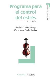 PROGRAMA PARA EL CONTROL DEL ESTRÉS | 9788436824414 | ROBLES ORTEGA, HUMBELINA/PERALTA RAMÍREZ, MARÍA ISABEL | Galatea Llibres | Llibreria online de Reus, Tarragona | Comprar llibres en català i castellà online