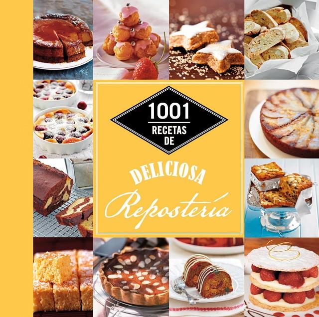 1001 RECETAS DE DELICIOSA REPOSTERÍA | 9788448021344 | Galatea Llibres | Llibreria online de Reus, Tarragona | Comprar llibres en català i castellà online