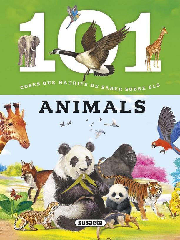 101 COSES QUE HAURIES DE SABER SOBRE ELS ANIMALS | 9788467746716 | DOMÍNGUEZ, NIKO/TALAVERA, ESTELLE | Galatea Llibres | Llibreria online de Reus, Tarragona | Comprar llibres en català i castellà online