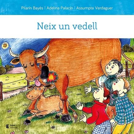 NEIX UN VEDELL | 9788497667210 | PALACÍN PEGUERA, ADELINA/BAYÉS LUNA, PILARÍN/VERDAGUER DODAS, ASSUMPTA | Galatea Llibres | Llibreria online de Reus, Tarragona | Comprar llibres en català i castellà online