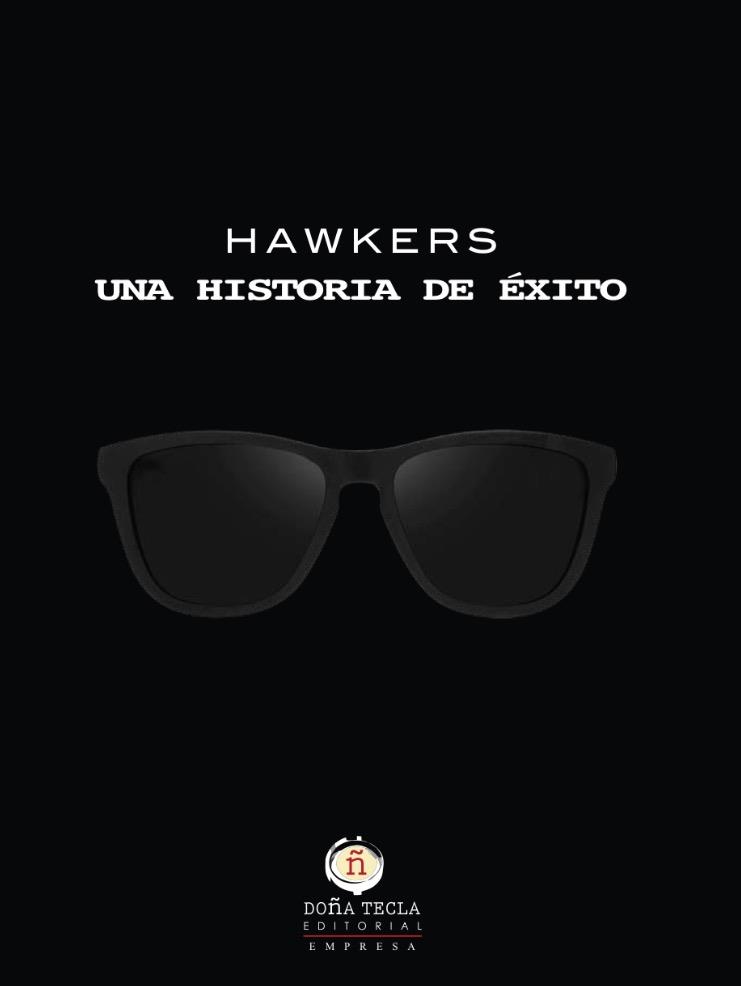 HAWKERS, UNA HISTORIA DE éXITO | 9788494618543 | MURGA SANZ, JOSÉ LUIS | Galatea Llibres | Llibreria online de Reus, Tarragona | Comprar llibres en català i castellà online