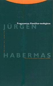 FRAGMENTOS FILOSOFICO-TEOLOGICOS | 9788481643367 | HABERMAS, JURGEN | Galatea Llibres | Llibreria online de Reus, Tarragona | Comprar llibres en català i castellà online